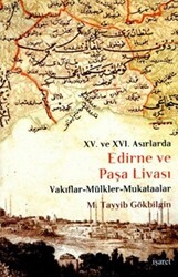 15. ve 16 Asırlarda Edirne ve Paşa Livası - İşaret Yayınları
