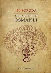 150 Soruda Merak Edilen Osmanlı - Sinada Kitap