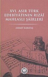 16. Asır Türk Edebiyatının Rızai Mahlaslı Şairleri - Marmara Üniversitesi İlahiyat Fakültesi Vakfı