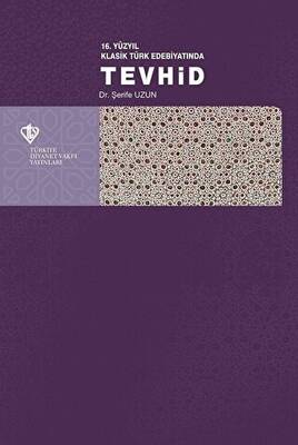 16. Yüzyıl Klasik Türk Edebiyatında Tevhid - 1