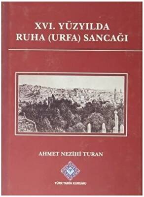16. Yüzyılda Ruha Urfa Sancağı - 1