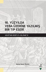 16. Yüzyılda Veba Üzerine Yazılmış Bir Tıp Eseri - Grafiker Yayınları