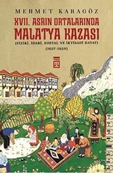 17. Asrın Ortalarında Malatya Kazası - Timaş Tarih