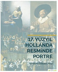 17. Yüzyıl Hollanda Resminde Portre - Hiperlink Yayınları
