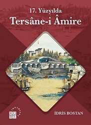 17. Yüzyılda Tersane-i Amire - Küre Yayınları