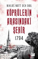 1794 Köprülerin Arasındaki Şehir - Doğan Kitap