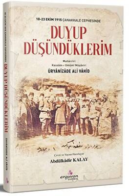 18-23 Ekim 1915 Çanakkale Cephesinde Duyup Düşündüklerim - 1