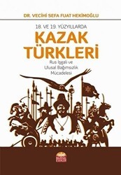 18. ve 19. Yüzyıllarda Kazak Türkleri - Nobel Bilimsel Eserler