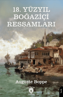 18. Yüzyıl Boğaziçi Ressamları - 1