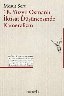 18. Yüzyıl Osmanlı İktisat Düşüncesinde Kameralizm - 1