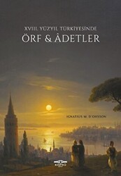 18. Yüzyıl Türkiyesinde Örf ve Adetler - Köprü Kitapları