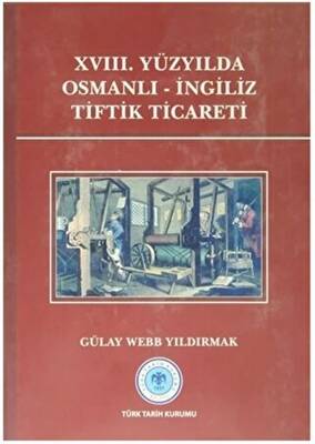 18. Yüzyılda Osmanlı - İngiliz Tiftik Ticareti - 1