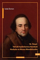 18. Yüzyılda Yahudi Aydınlanma Hareketi - Haskala ve Moses Mendelssohn - 1