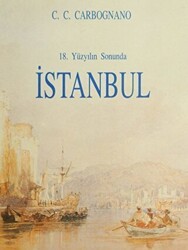 18. Yüzyılın Sonunda İstanbul - Eren Yayıncılık