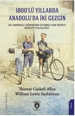 1800’lü Yıllarda Anadolu’da İki Gezgin - 1