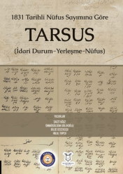 1831 Tarihli Nüfus Sayımına Göre Tarsus İdari Durum-Yerleşme-Nüfus - Akademisyen Kitabevi