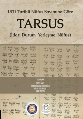 1831 Tarihli Nüfus Sayımına Göre Tarsus İdari Durum-Yerleşme-Nüfus - 1