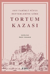 1835 Tarihli Nüfus Defterlerine Göre Tortum Kazası - İdeal Kültür Yayıncılık