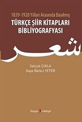1839 - 1928 Yılları Arasında Basılmış Türkçe Şiir Kitapları Bibliyografyası - Kurgan Edebiyat