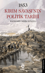 1853 Kırım Savaşı’nın Politik Tarihi - Dorlion Yayınları