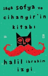 1868 Sofya ve Cihangir’in Kitabı - Timaş Yayınları