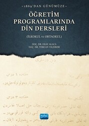 1869`dan Günümüze Öğretim Programlarında Din Dersleri - Nobel Akademik Yayıncılık