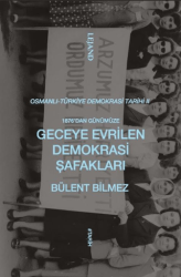 1876’dan Günümüze Geceye Evrilen Demokrasi Şafakları - Lejand