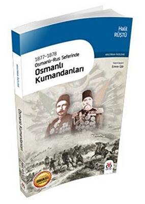 1877-1878 Osmanlı-Rus Seferinde Osmanlı Kumandanları - 1
