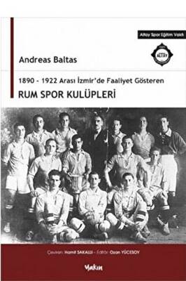 1890 - 1922 Arası İzmir`de Faaliyet Gösteren Rum Spor Kulüpleri - 1