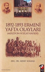 1892 - 1893 Ermeni Yafta Olayları - IQ Kültür Sanat Yayıncılık