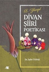 18.Yüzyıl Divan Şiiri Poetikası - Akademik Kitaplar