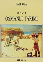19. Yüzyıl Osmanlı Tarımı - Eren Yayıncılık