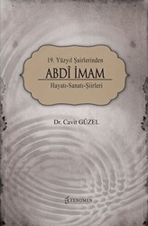 19. Yüzyıl Şairlerinden Abdi İmam - Fenomen Yayıncılık