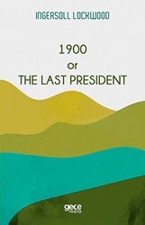 1900 or The Last President - Gece Kitaplığı