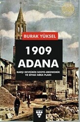 1909 Adana - Karşı Devrimin Sosyo-Ekonomik Ve Siyasi Arka Planı - Urzeni Yayıncılık