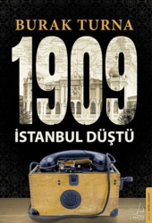 1909 İstanbul Düştü - Destek Yayınları