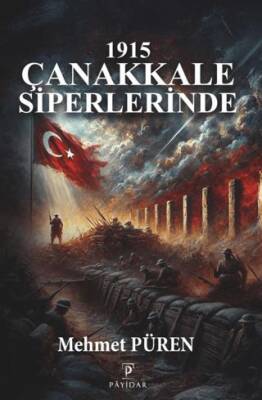 1915 Çanakkale Siperlerinde - 1