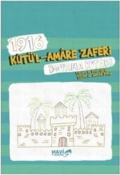 1916 Kutü`l Amare Zaferi Boyama Kitabı - Mavi Uçurtma Yayınları