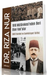 1918 Mütarekesi’nden Beri Olan Vak’alar - İslâmbol Yayınları