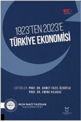 1923’ten 2023’e Türkiye Ekonomisi - Akademisyen Kitabevi