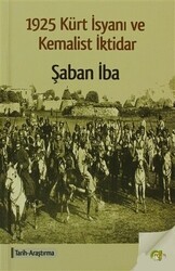1925 Kürt İsyanı ve Kemalist İktidar - Aram Yayınları