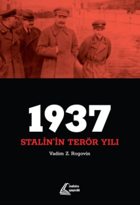 1937: Stalin`in Terör Yılı - 1