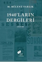 1940`ların Dergileri Cilt 3 - Sosyal Tarih Yayınları