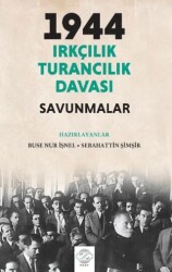 1944 Irkçılık Turancılık Davası Savunmalar - Post Yayınevi