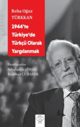 1944`te Türkiye`de Türkçü Olarak Yargılanmak - Post Yayınevi