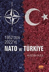 1952`den 2022`ye NATO ve Türkiye - Nobel Bilimsel Eserler