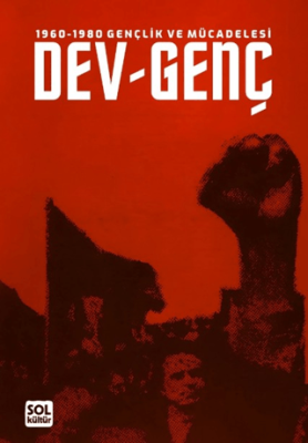 1960-1980 Gençlik ve Mücadelesi Dev-Genç - 1
