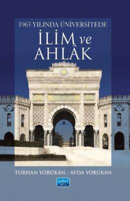 1963 Yılında Üniversitede İlim ve Ahlak - 1