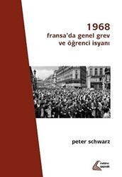 1968: Fransa`da Genel Grev ve Öğrenci İsyanı - Mehring Yayıncılık