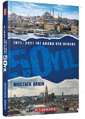 1971-2021 İki Arada Bir Derede 50 Yıl - 1